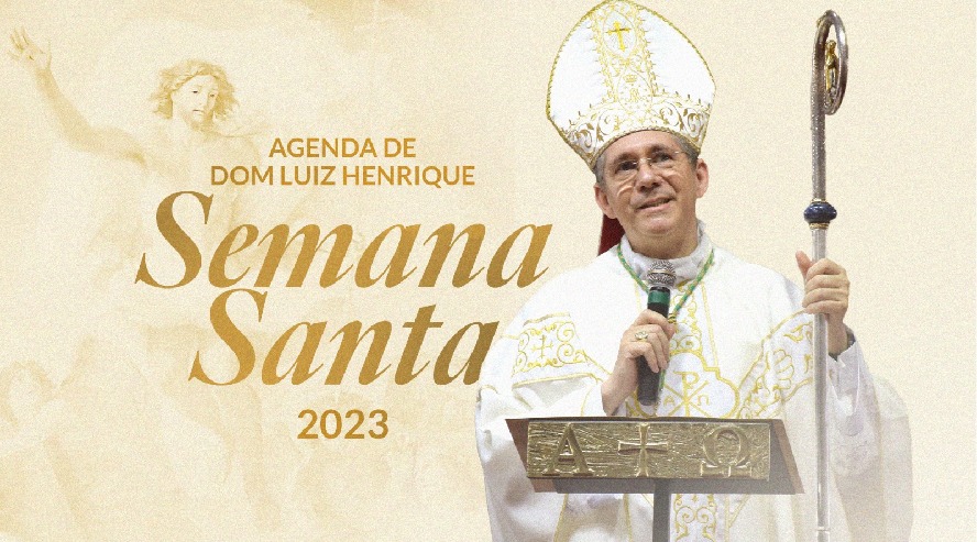 Semana Santa, agenda de Dom Luiz Henrique