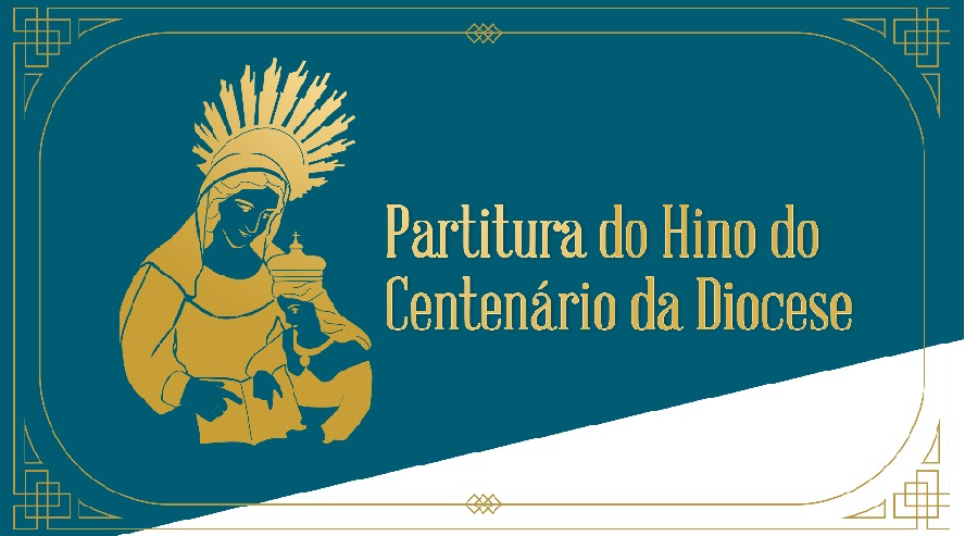 Partitura do hino do Centenário da Diocese de Barra do Piraí- Volta Redonda