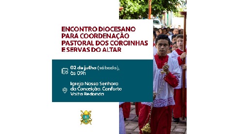 Encontro diocesano para Coordenação pastoral dos coroinhas e servos do altar é realizado em VR