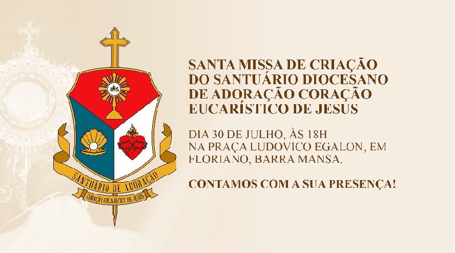Criação do Santuário Diocesano de Adoração Coração Eucarístico de Jesus é marcada para julho
